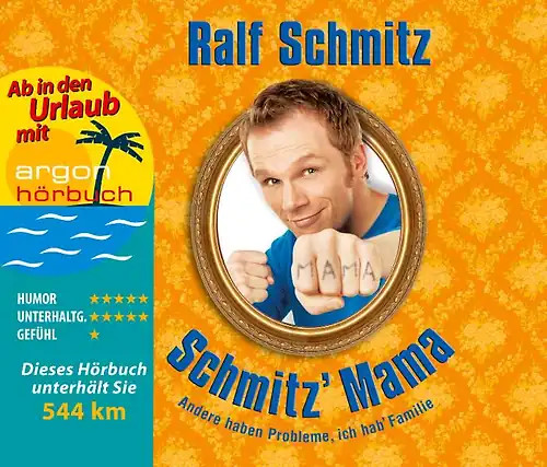 Schmitz mama - mama, (urlaubsaktion)